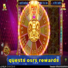 quests osrs rewards